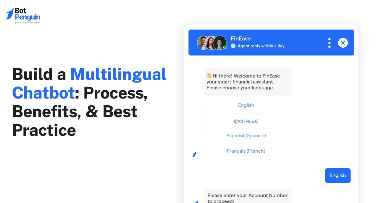 Build a Multilingual Chatbot: Process, Benefits, & Best Practice